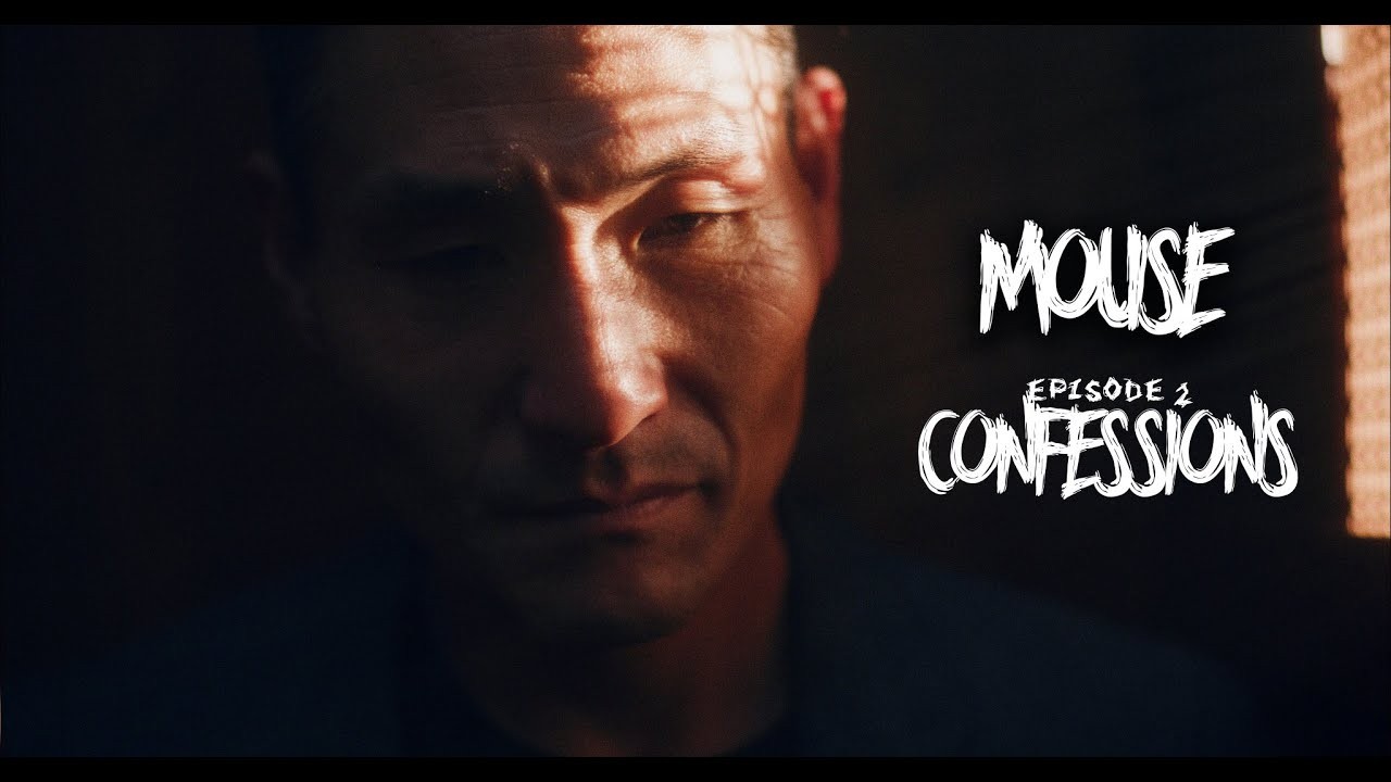 MOUSE - Episode II - CONFESSIONS