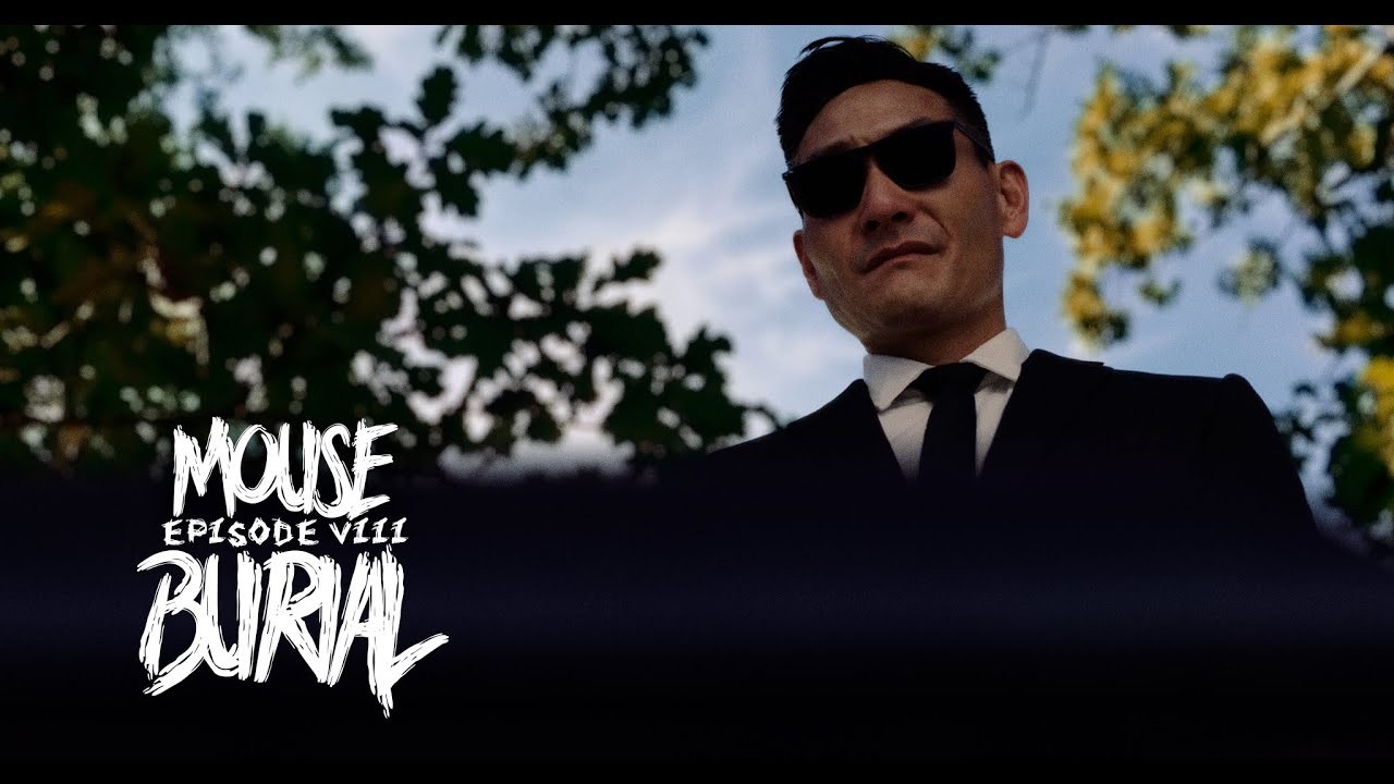 MOUSE - Episode VIII - BURIAL